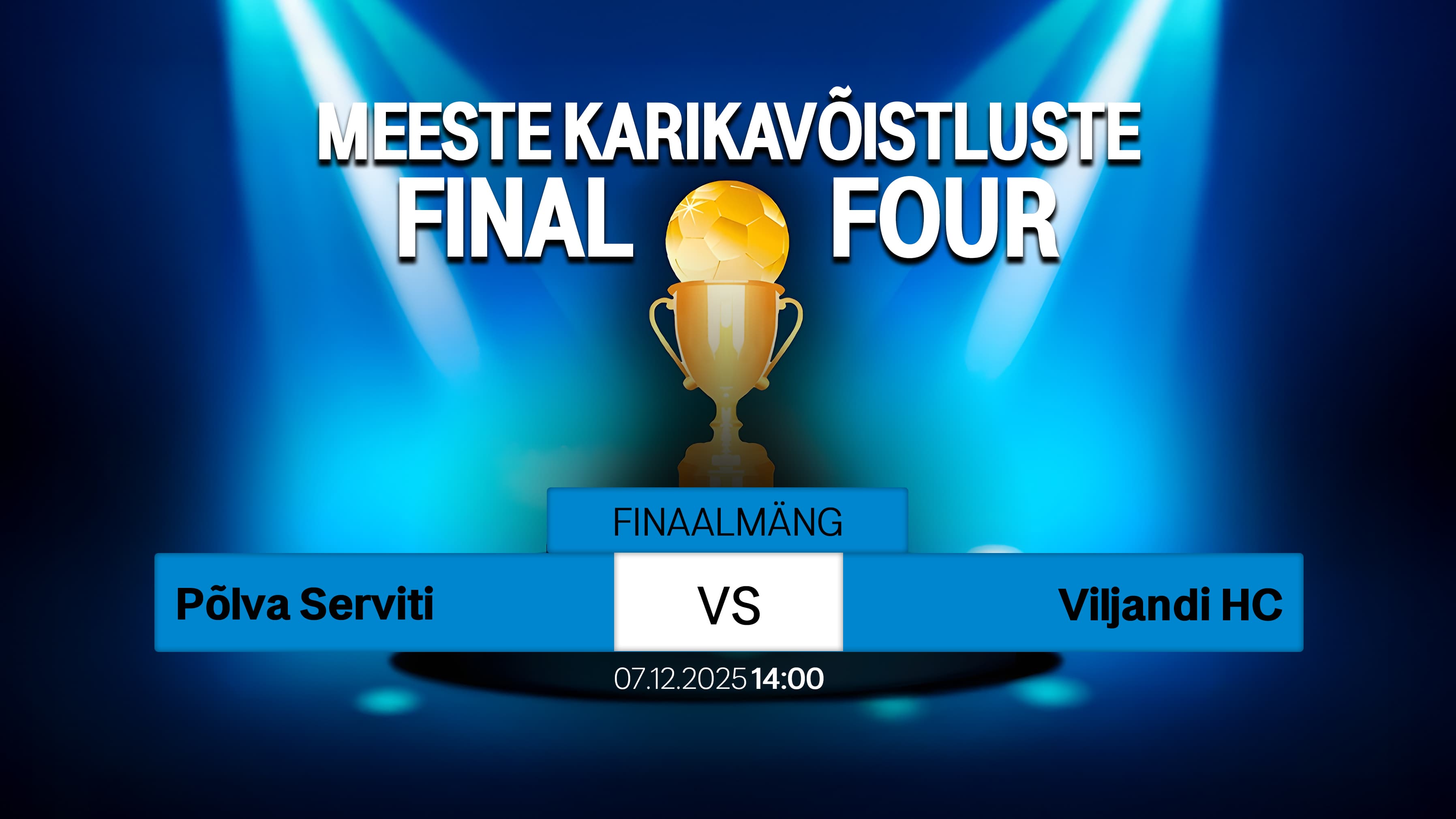 Vaata otse 2025 Eesti karikavõistluste meeste finaalturniiri kohtumist