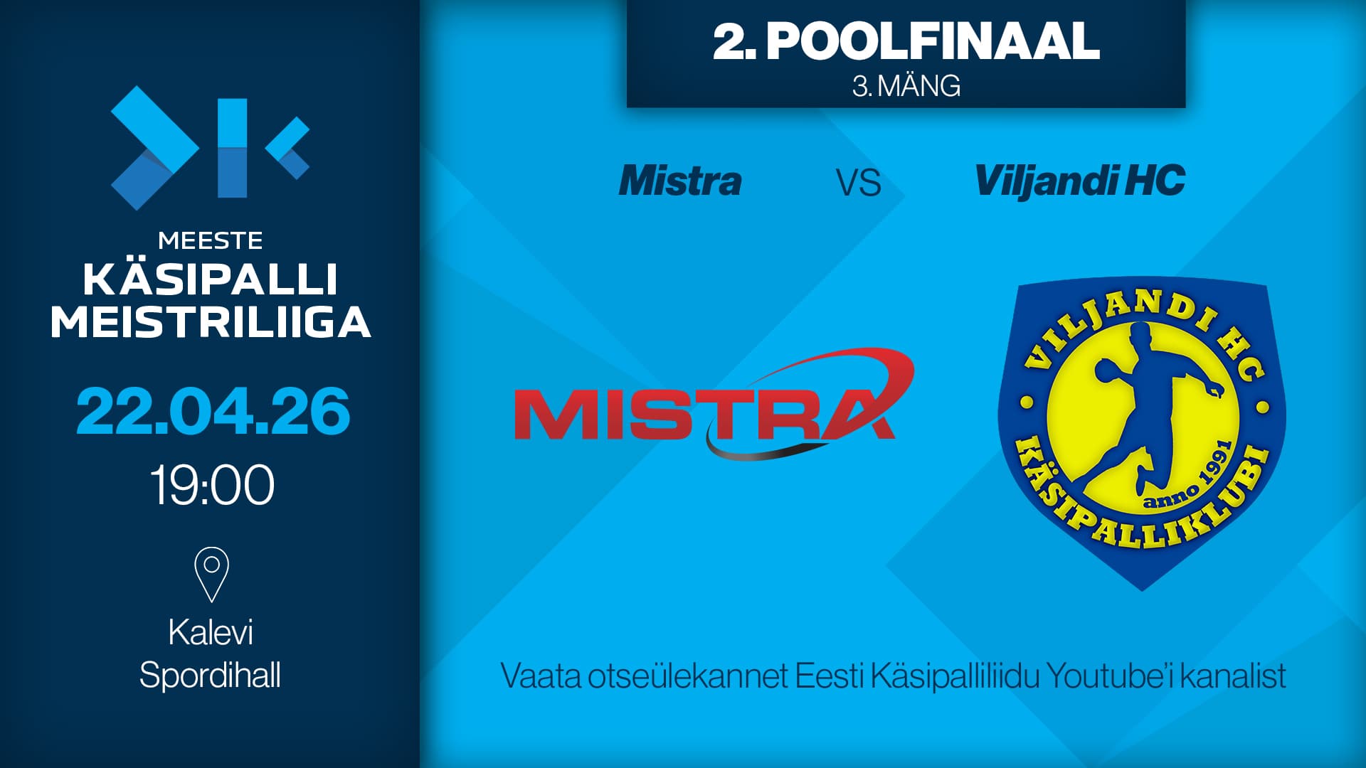 Vaata otse 2026 Eesti meistrivõistluste käsipalli meeste meistriliiga poolfinaalseeria kohtumist