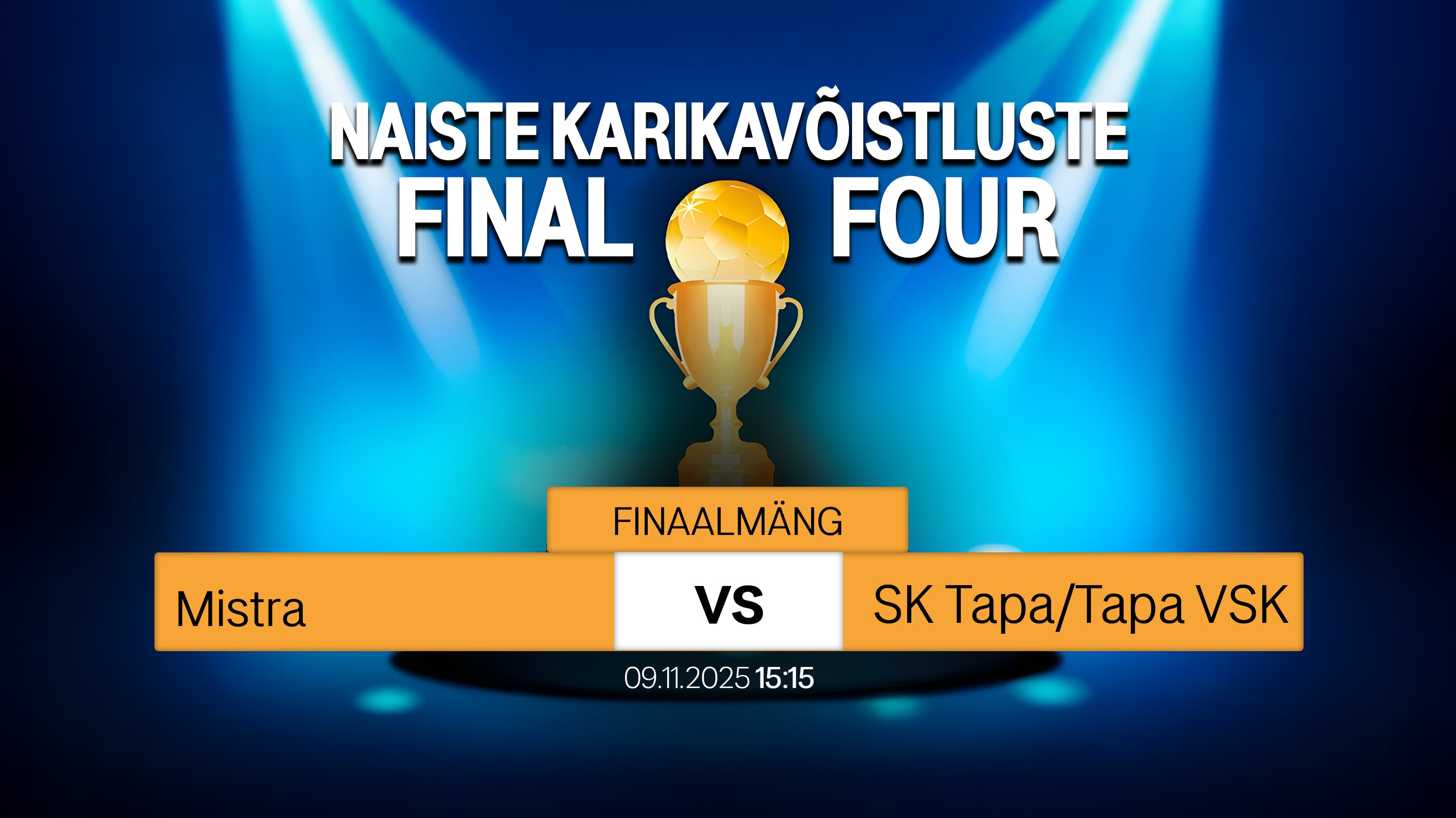 Vaata otse 2025 Eesti karikavõistluste naiste finaalturniiri kohtumist
